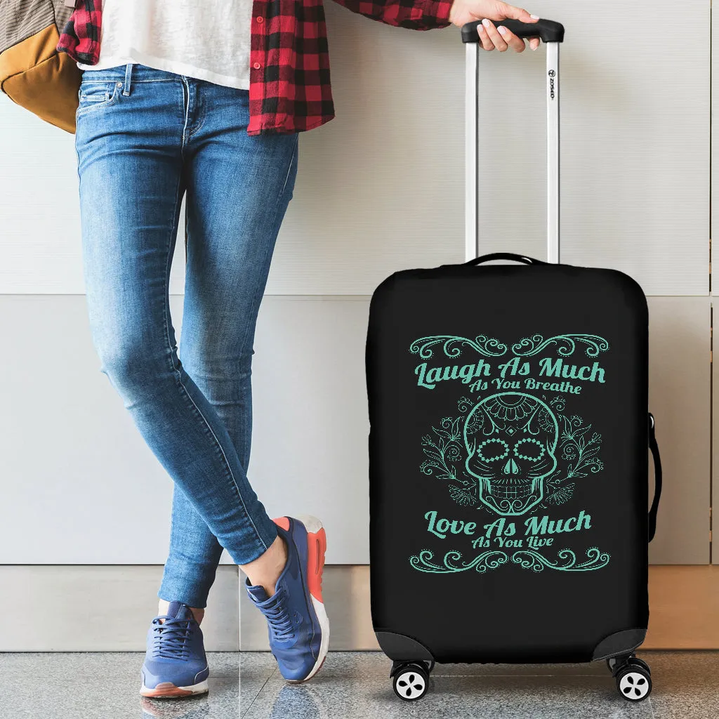 Laugh Love Live Sugar Skull Luggage Cover