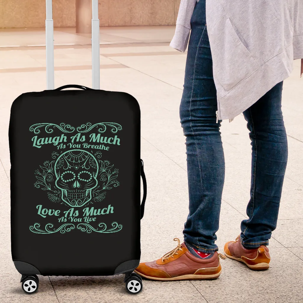 Laugh Love Live Sugar Skull Luggage Cover