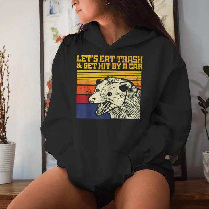 Opossum Lets Eat Trash Get Hit By Car Retro Possum Men Women Hoodie